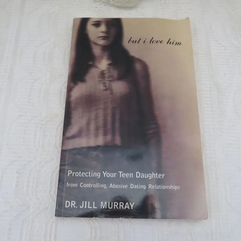 But I Love Him Paper Back Book by Dr. Jill Murray